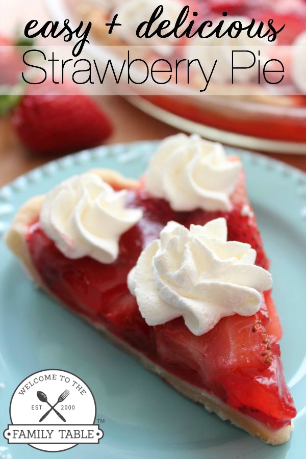 Are you looking for a delicious strawberry pie recipe? Look no further! :: welcometothefamilytable.com 