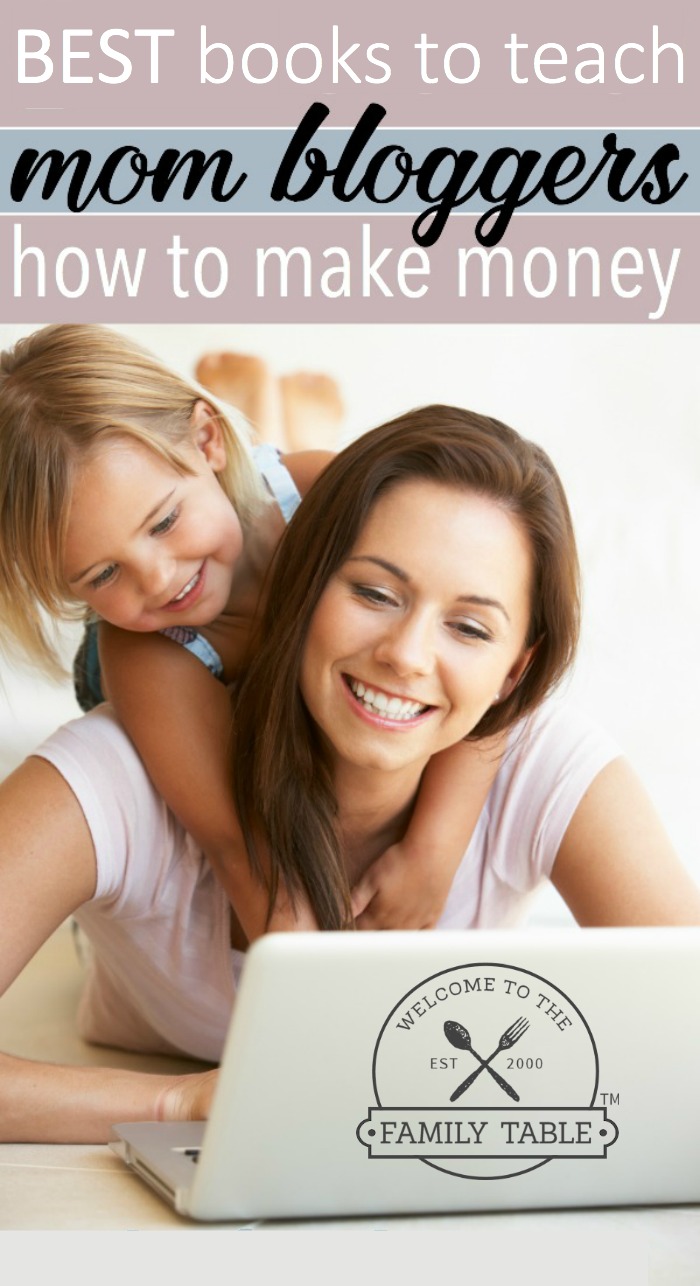 Best Books to Teach mom Bloggers How to Make Money