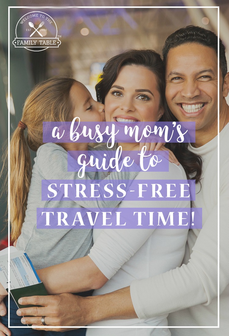 A Busy Mom's Guide to Stress-Free Family Travel