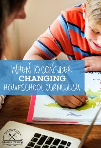 When to Consider Changing Homeschool Curriculum