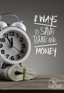 Could you use some inspiration to save more money and manage your time better as well? If so, come see these 8 practical ways to save both time and money!