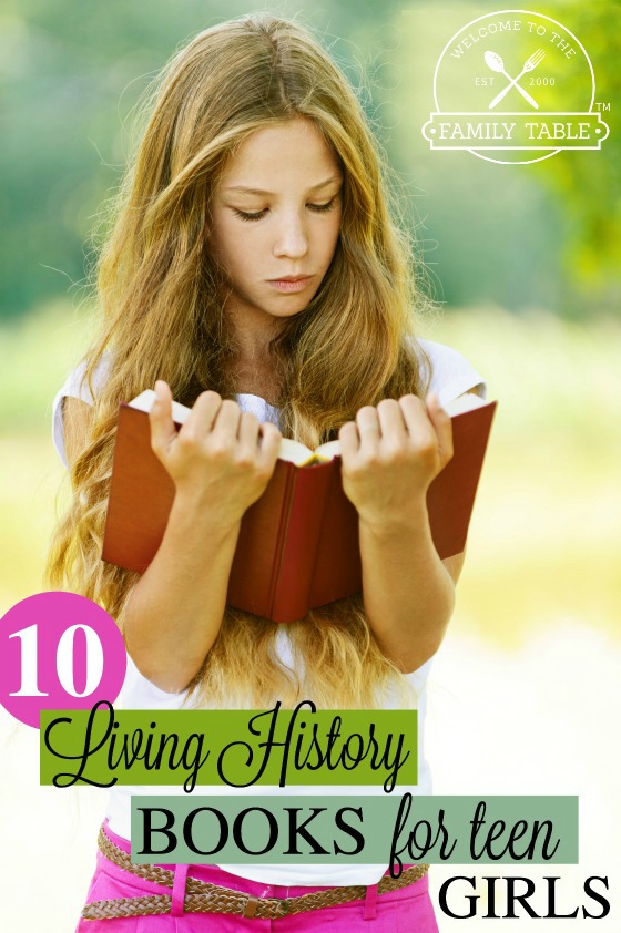 Looking for some great reads for your teen girl? Try thee 10 living history books!