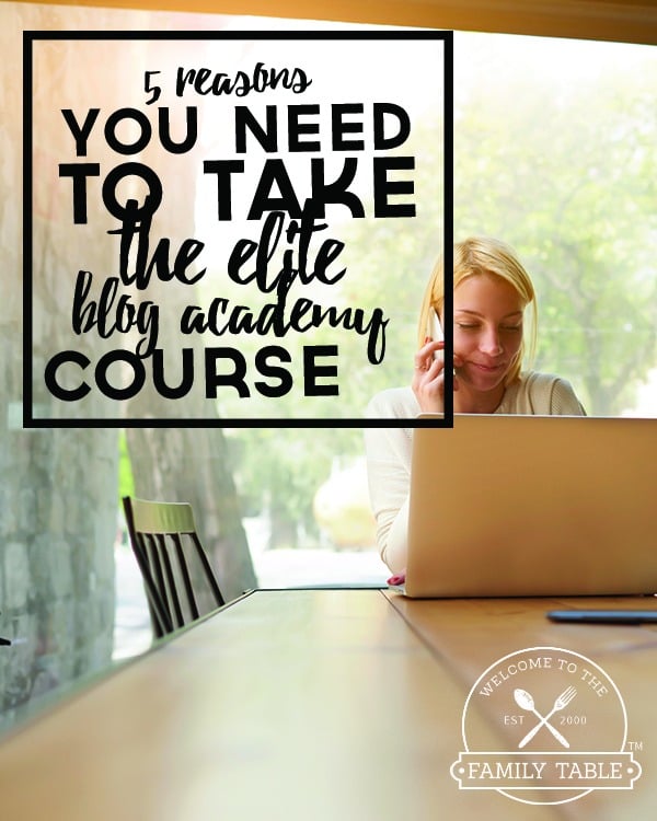 5 Reasons You Need To Take The Elite Blog Academy Course