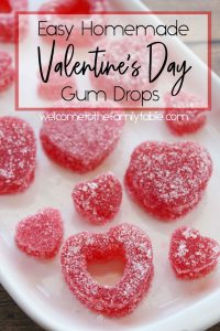 Easy Homemade Valentine's Day Gum Drops - WelcomeToTheFamilyTable.com