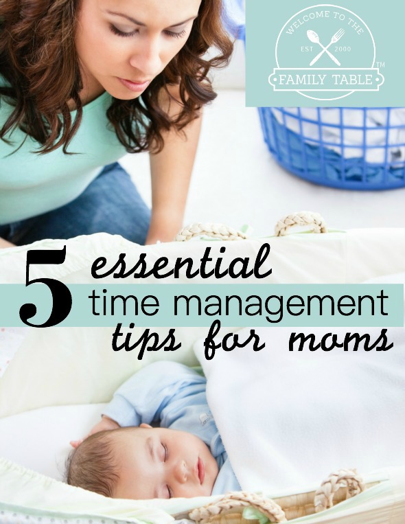 5 Essential Time Management Tips for Moms