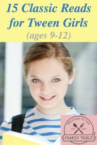 Summer is just around the corner! What better way to prepare some fun activities, than with some must read classics? Down below are 15 Classic Summer Reads for Tween Girls (Ages 9-12).