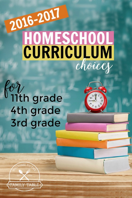 Our 2016-2017 Homeschool Curriculum Choices (3rd, 4th, 11th grade)
