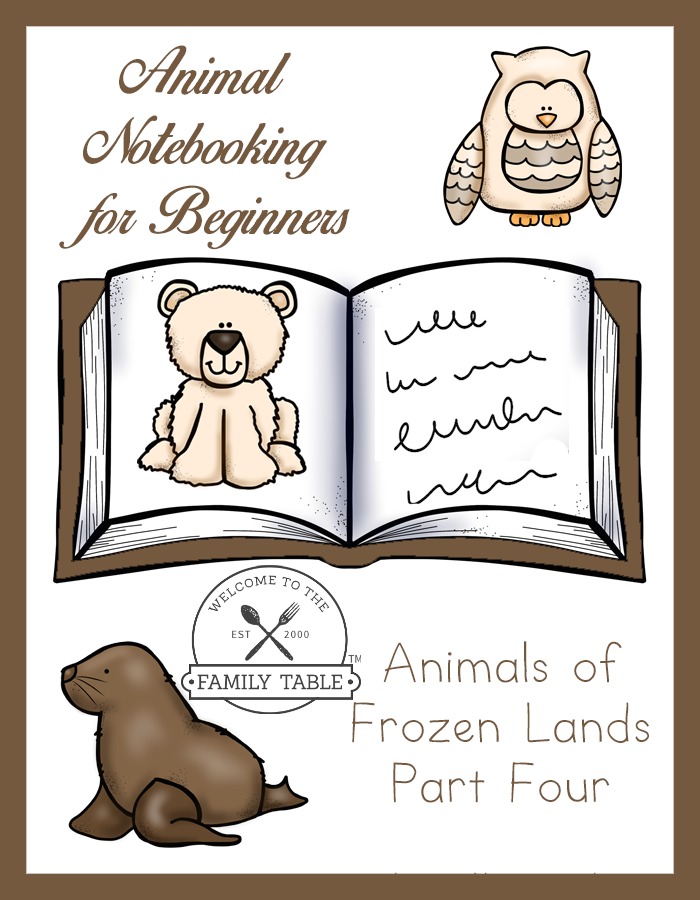 Animal Notebooking for Beginners – Animals of Frozen Lands, Pt. 4