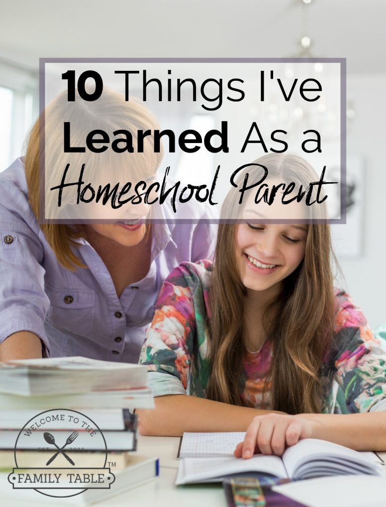 10 Things I've Learned As a Homeschool Parent