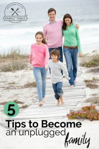 Looking to become more unplugged as a family? If so, here are 5 tips that will help you get there.