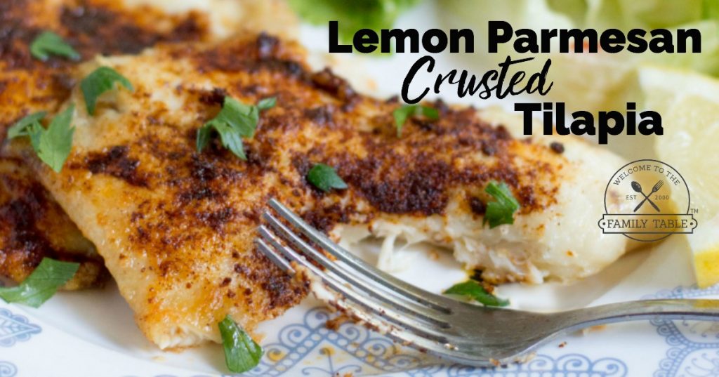 Lemon Parmesan Crusted Tilapia to the Family Table®