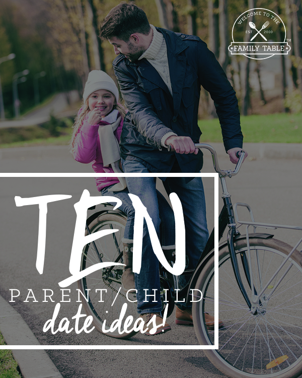 10 Fun Parent-Child Date Ideas