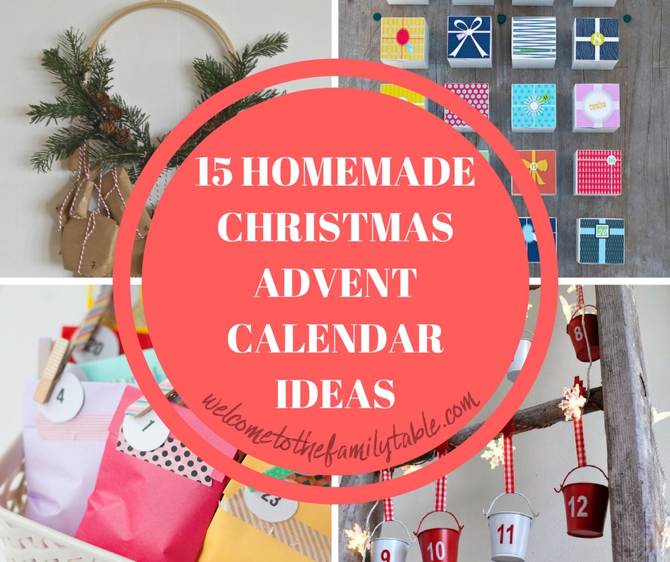 15 Homemade Advent Calendars Welcome To The Family Table 15 Homemade Advent Calendars Welcome To The Family Table