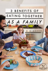 There are many benefits of eating together as a family; come check out three of them.