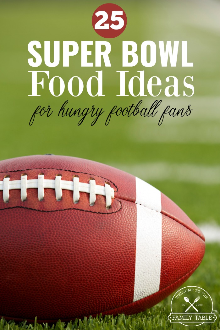 Looking for some new recipe ideas for the big game? These 25 super bowl food ideas are perfect for your hungry football fans!