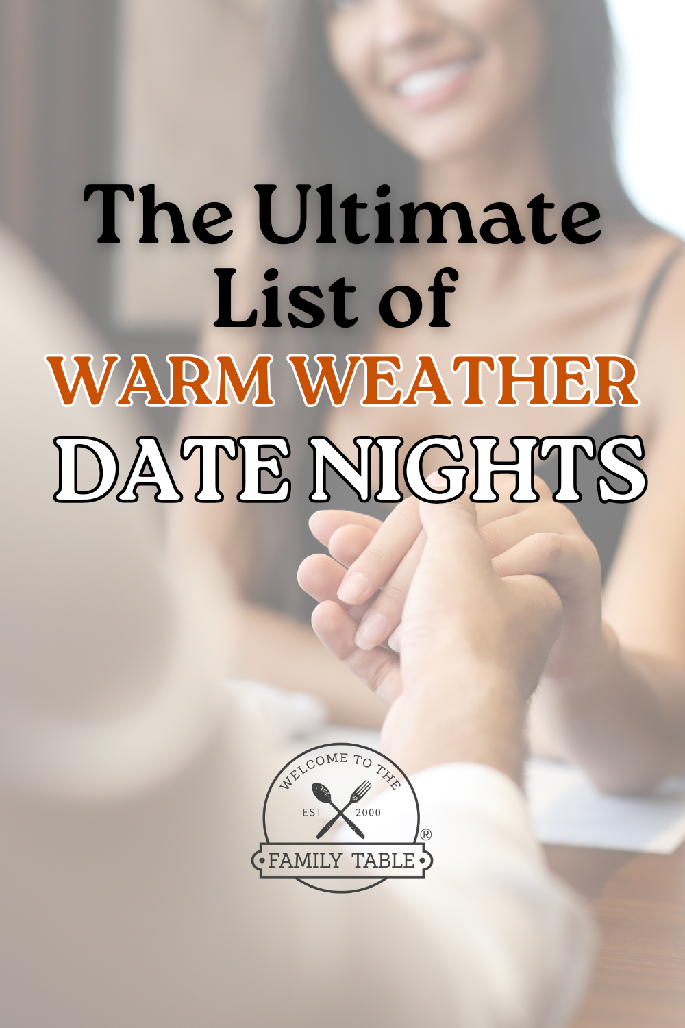 The Ultimate List of Warm Weather Date Nights