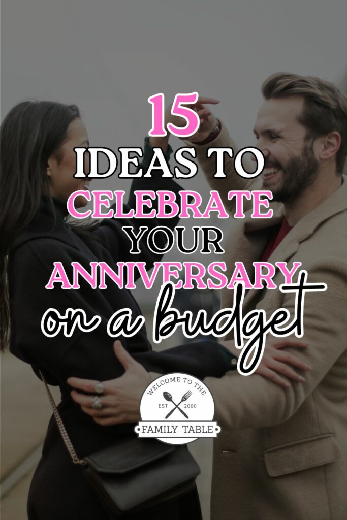 15 IDEAS TO CELEBRATE YOUR ANNIVERSARY ON A BUDGET