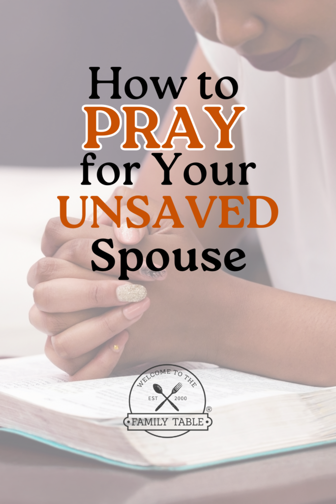 how to pray for your unsaved spouse